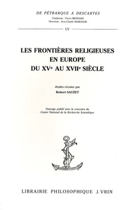 Les frontières religieuses en Europe du XVe au XVIIe siècle