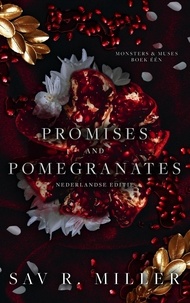  Sav R. Miller - Promises and Pomegranates - Nederlandse editie - Monsters &amp; Muses, #1.