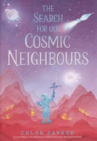 The Search for Our Cosmic Neighbours