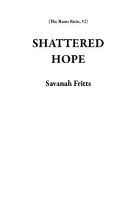 SHATTERED HOPE