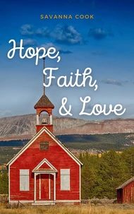 Hope, Faith, &amp; Love