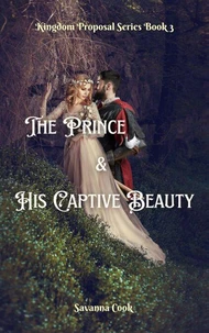 The Prince & His Captive Beauty
