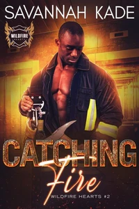 Catching fire
