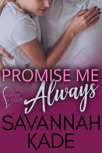  Savannah Kade - Promise Me Always - Against All Odds, #4.