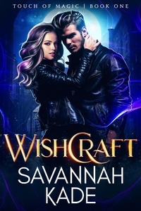  Savannah Kade - WishCraft - Touch of Magic, #1.