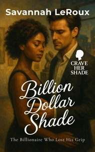 Billion Dollar Shade:  The Billionaire Who Lost His Grip