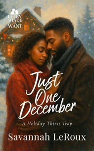 Just One December:  A Holiday Thirst Trap