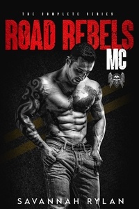  Savannah Rylan - The Road Rebels MC Series: Books 1-4.