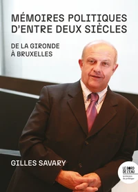 Mémoires politiques d'entre deux siècles