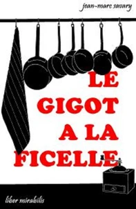 Le gigot a la ficelle