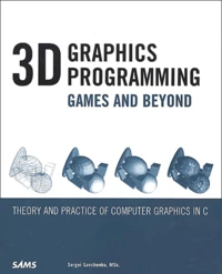3d Graphics Programming. Games And Beyond, With Cd-Rom