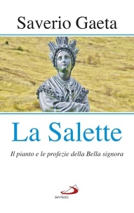 Saverio Gaeta - La Salette.