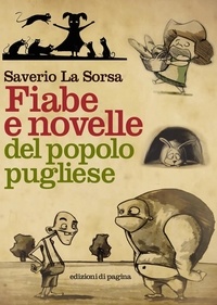 Saverio La Sorsa - Fiabe e novelle del popolo pugliese. Volumi I-III.
