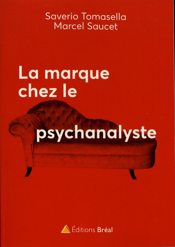 La marque chez le psychanalyste. De l'inconscient de la marque au marketing discret