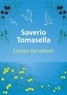 Saverio Tomasella - Laisse-toi aimer.