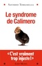 Saverio Tomasella - Le Syndrome de Calimero.