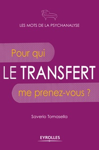 Saverio Tomasella - Le transfert - Pour qui me prenez-vous ?.