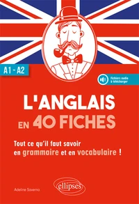 L'anglais en 40 fiches A1-A2