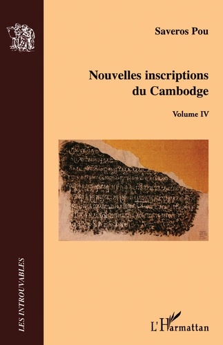 Nouvelles inscriptions du Cambodge. Volume IV