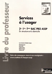 Services à l'usager en structure et à domicile 2de-1re-Tle Bac Pro ASSP