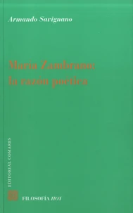 Maria Zambrano, la razon poética
