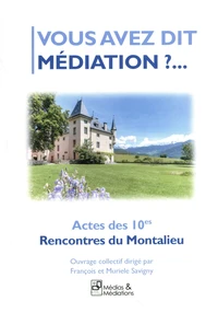Vous avez dit médiation ?