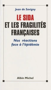 Le sida et les fragilités françaises