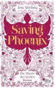 Saving Phoenix Die Macht der Seelen 02.