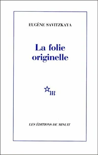 La folie originelle