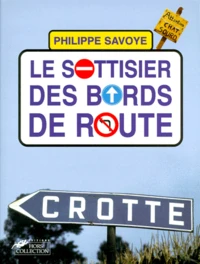 Le sottisier des bords de route