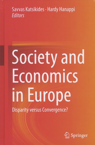 Savvas Katsikides et Hardy Hanappi - Society and Economics in Europe - Disparity versus Convergence ?.