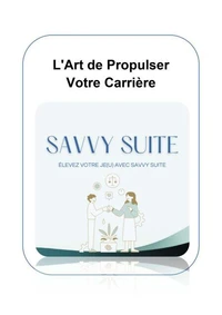 L'Art de Propulser Votre Carrière