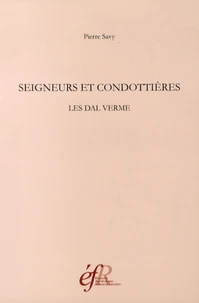 Seigneurs et condottières : les Dal Verme