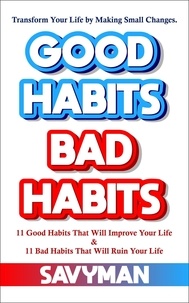  SavyMan - Good Habits Bad Habits.
