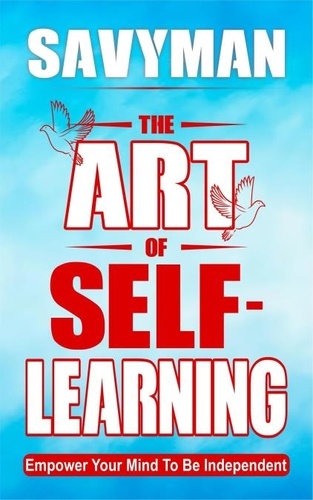 SavyMan - The Art of Self-Learning.
