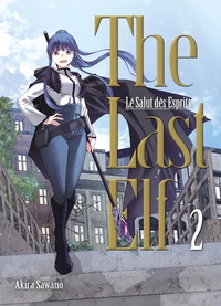 The Last Elf - Le Salut des Esprits Tome 2