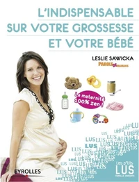 L'indispensable sur la grossesse et votre bébé
