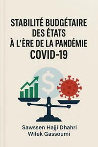 Stabilité Budgétaire des États à l’Ère de la Pandémie COVID-19