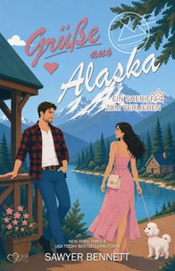 Grüße aus Alaska: Ein Sheriff zum Verlieben
