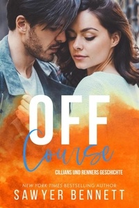  Sawyer Bennett - Off Course: Cillians und Renners Geschichte - Die Off-Serie, #4.