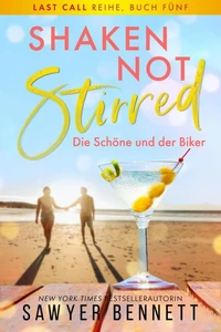 Shaken, not Stirred – Die Schöne und der Biker