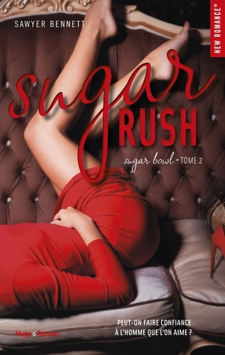 Sugar bowl - tome 2 Sugar Rush -Extrait offert-