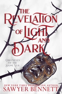  Sawyer Bennett - The Revelation of Light and Dark - Chronicles of the Stone Veil, #1.