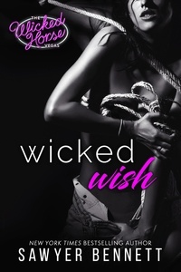  Sawyer Bennett - Wicked Wish - Wicked Horse Vegas, #2.