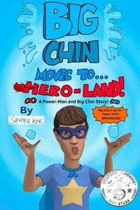 Big Chin Moves To Hero-Land!