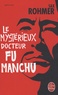 Sax Rohmer - Le mystérieux docteur Fu Manchu.