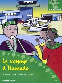 Say bania Mahamadou - Le voyage d'Hamado.