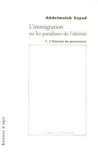 L'immigration ou Les paradoxes de l'alterité