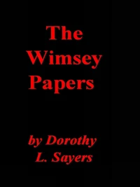 The Wimsey Papers—The Wartime Letters and Documents of the Wimsey Family