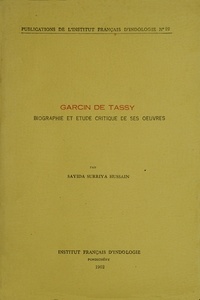 Sayida Hussain Surriya - Garcin de Tassy - Biographie et étude critique de ses œuvres.